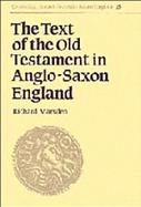 The Text of the Old Testament in Anglo-Saxon England cover
