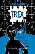 Generation Trex Mythoughts cover