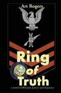 Ring of Truth A Novel of Military Justice and Injustice cover