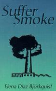Suffer Smoke cover