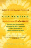 Can Survive Reclaiming Your Life After Cancer cover