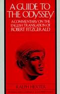A Guide to the Odyssey A Commentary on the English Translation of Robert Fitzgerald cover