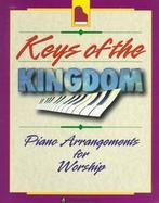 Keys of the Kingdom Piano Arrangements for Workship cover