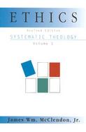 Ethics Systematic Theology (volume1) cover