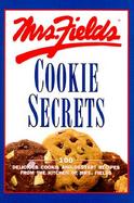 Mrs. Fields Cookie Secrets cover