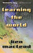 Learning the World Or, a Scientific Romance cover