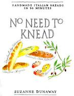 No Need to Knead Handmade Italian Breads in 90 Minutes cover