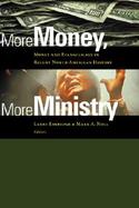 More Money, More Ministry: Money and Evangelicals in Recent North American History cover