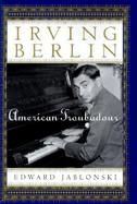 Irving Berlin: American Troubadour cover