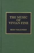 The Music of Vivian Fine cover