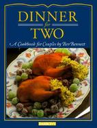 Dinner for Two: A Cookbook for Couples cover
