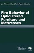 Fire Behavior of Upholstered Furniture and Mattresses cover
