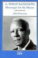 A. Philip Randolph Messenger for the Masses cover