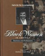 Facts on File Encyclopedia of Black Women in America Business and Professions (volume4) cover