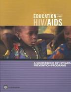 Education and HIV/AIDS A Sourcebook of HIV/AIDS Prevention Programs cover
