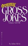 Obnoxiously Gross Jokes: Vol. 28 cover