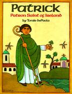 Patrick Patron Saint of Ireland cover