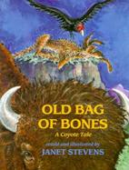 Old Bag of Bones A Coyote Tale cover