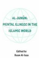 Al-Junun Mental Illness in the Islamic World cover