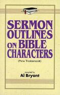 Sermon Outlines on Bible Characters cover