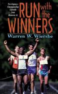 Run with the Winners: Developing a Championship Lifestyle from Hebrews 11 cover