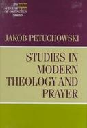 Studies in Modern Theology and Prayer cover