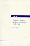 Chinese Political Negotiating Behavior, 1967-1984 cover