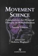 Movement Science Foundations for Physical Therapy in Rehabilitation cover