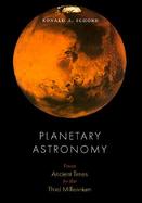 Planetary Astronomy From Ancient Times to the Third Millennium cover