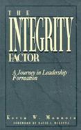 The Integrity Factor A Journey in Leadership Formation cover