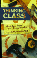 Thinking Class Sketches from a Cultural Worker cover