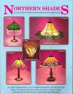 Northern Shades 25 Full-Size Patterns for Stained Glass Lampshades cover