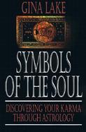 Symbols of the Soul: Discovering Your Karma Through Astrology cover