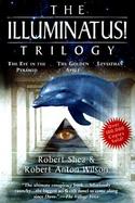 The Illuminatus! Trilogy The Eye in the Pyramid, the Golden Apple, and Leviathan cover