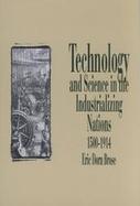 Technology and Science in the Industrializing Nations 1500-1914 cover