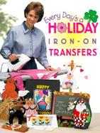 Every Day's a Holiday Iron-On Transfers cover