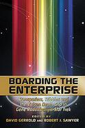 Boarding the Enterprise: Transporters, Tribbles, And the Vulcan Death Grip in Gene Rodenberry's <i>star Trek</i> cover