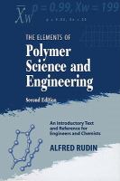 Elements of Polymer Science & Engineering: An Introductory Text and Reference for Engineers and Chemists cover