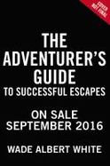 The Adventurer's Guide to Successful Escapes cover