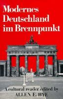 Modernes Deutschland Im Brennpunkt: A Cultural Reader cover