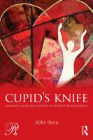 Cupid's Knife:Anger and Agency in Violent Relationships cover