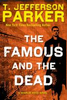 The Famous and the Dead : A Charlie Hood Novel cover