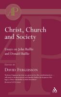 Christ Church and Society Essays on John Baillie and D. Donald Baillie cover