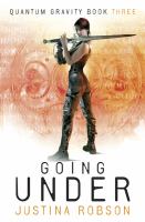 Going Under: Quantum Gravity Bk. 3 (Gollancz) cover