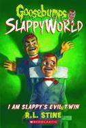 I Am Slappy's Evil Twin cover