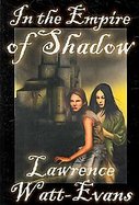 In the Empire of Shadow (Three World Trilogy, No. 2) cover