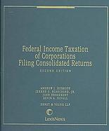 Federal Income Taxation of Corporations Filing Consolidated Returns cover