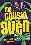 My Cousin, the Alien cover