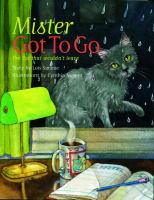 Mister Got to Go: The Cat That Wouldn't Leave cover