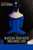 Matilda Told Such Dreadful Lies cover